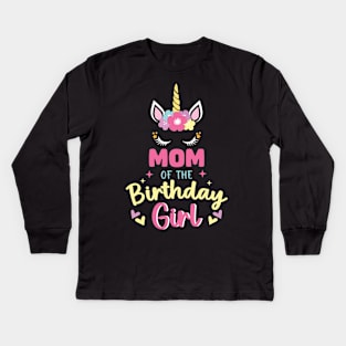 Mom of The Birthday Girls Family Unicorn Lover B-day Gift For Girls Women Kids Kids Long Sleeve T-Shirt